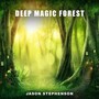 Deep Magic Forest