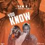 You Know (feat. Kwesi Flamez)