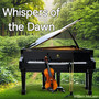 Whispers of the Dawn