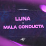 Luna x Mala Conducta (Techengue)