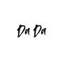 Da Da