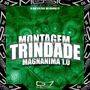 Montagem Trindade Magnanima 1.0 (Explicit)