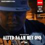 Altyd saam met ons (Plofstof, Gakes, Holy Gokez) (feat. HOLY GOKES, PLOFSTOF & MR DIY) [Radio Edit] [Explicit]