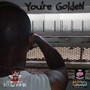 You're GoldeN (Explicit)