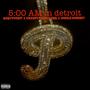 5:00Am In Detroit (feat. KrispyLife Kidd & Unkle Dmoney) [Explicit]