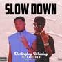 Slow Down (Explicit)