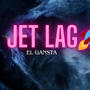 Jet Lag (Explicit)