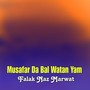 Musafar Da Bal Watan Yam