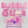 Bubblegum (Explicit)