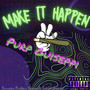 Make It Happen (Explicit)