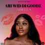 Ari Wid Di Goodz