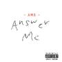 Answer Me (feat. Amkbeatz)