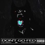 Don't Go Fed (Explicit)