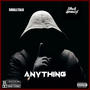 Anything (feat. Chuck Hendrix) [Explicit]