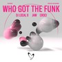 Who Got the Funk EP