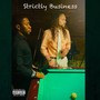 Strictly Business (Explicit)