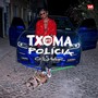 Txoma Polícia