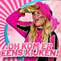 Oh kom er eens kijken