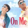 On Me (Explicit)
