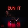 Bun It (Explicit)