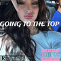 GOING TO THE TOP (Explicit)