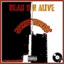 Dead or Alive (Explicit)