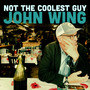 Not the Coolest Guy (Explicit)