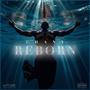 Reborn (Explicit)