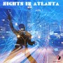 Nights In Atlanta