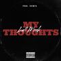 My Thoughts (Explicit)