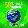 50 National Anthems Of The World