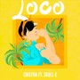 Loco (feat. Skull-E) (Explicit)