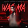 Wao Ma (feat. Tivi Gunz & Lunatico Alan) [Explicit]