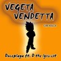 Vegeta Vendetta