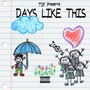 Days Like This (Explicit)