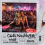 Chill No More (Midsist Remix) (Remix)