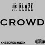 Crowd (Explicit)