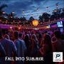 Fall Into Summer