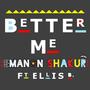 Better Me (feat. Ellis B) [Explicit]