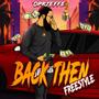 Back Then Freestyle (Explicit)