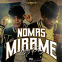 Nomas Mírame (Explicit)