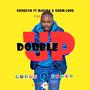 Double Up (feat. Madida & Gqom-Lord)