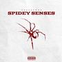 Spidey Senses (Explicit)