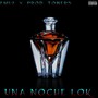 Una Noche Lok (Explicit)