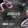 Stick 2 It (Explicit)