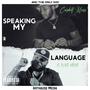 Speaking My Language (feat. Dirty Harry) [Explicit]