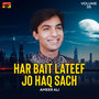 Har Bait Lateef Jo Haq Sach