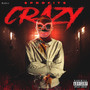 Its Crazy (Explicit)