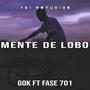 Mente de Lobo (feat. Fase 701) [Explicit]