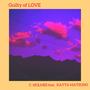 Guilty of Love (feat. Kayta Matsuno)